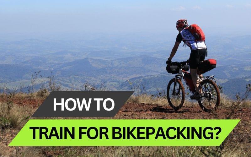 How to train for bikepacking? Our best bikepacking training plans!