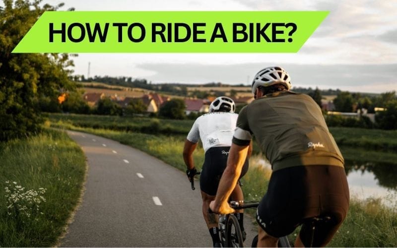 How to ride a bike?