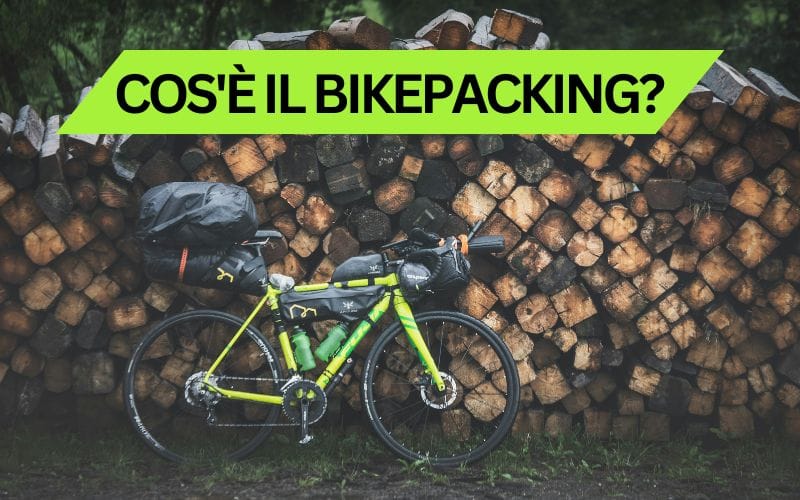 Cos'è il bikepacking?