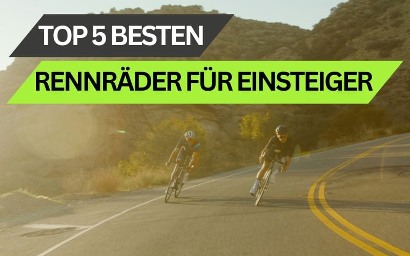 Einsteiger-Rennrad: Unsere Top  5 besten Rennräder für Einsteiger