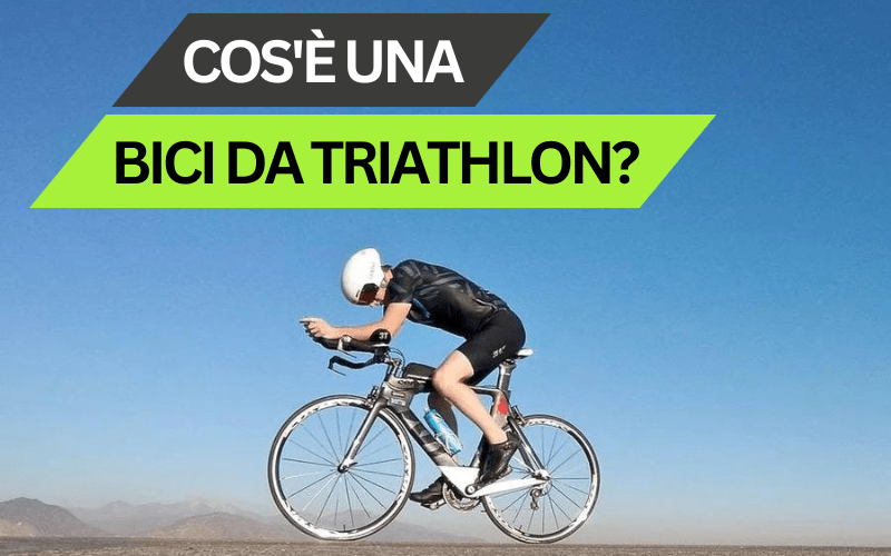 Cos'è una bici da triathlon?