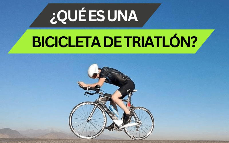 ¿Qué es una bicicleta de triatlón?