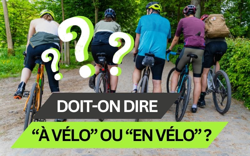 “à vélo” ou “en vélo” : que doit-on dire ?
