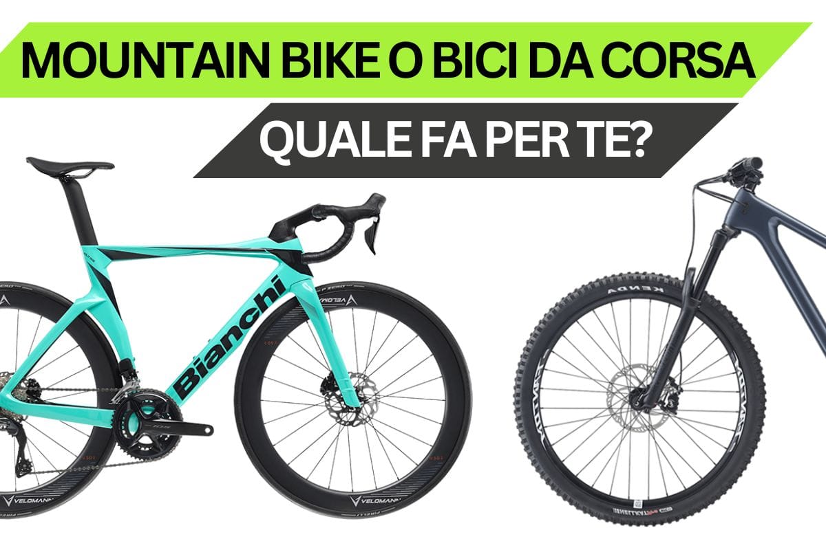 Mountain bike o bici da corsa? Guida alla scelta