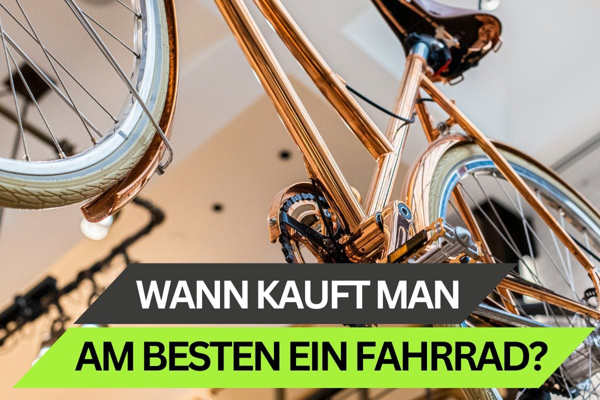 Wann sollte man sich am besten ein Fahrrad kaufen?