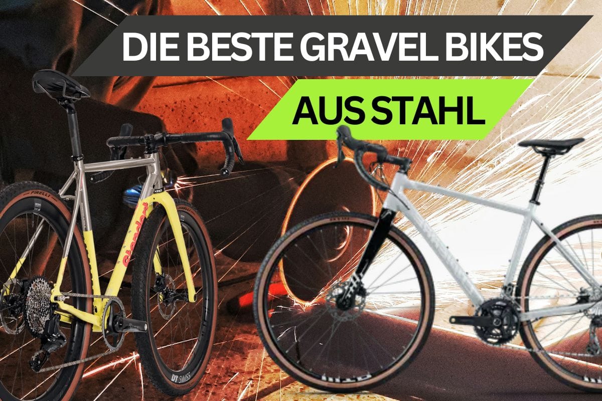 Die besten Gravel Bikes aus Stahl: Unsere Top 3 in 2025