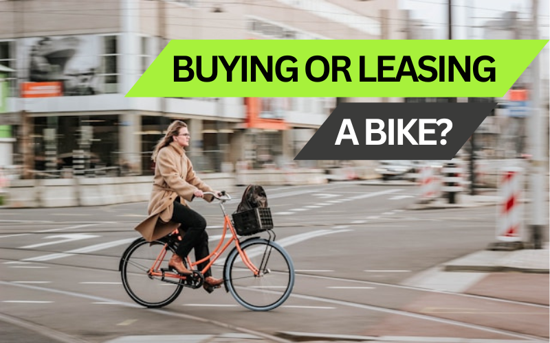 Which is better: buying or leasing a bike?