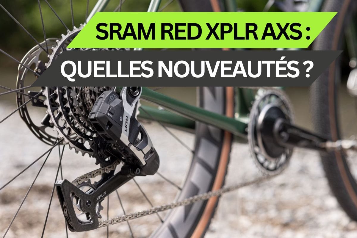 SRAM Red XPLR AXS : quelles nouveautés pour le gravel ?