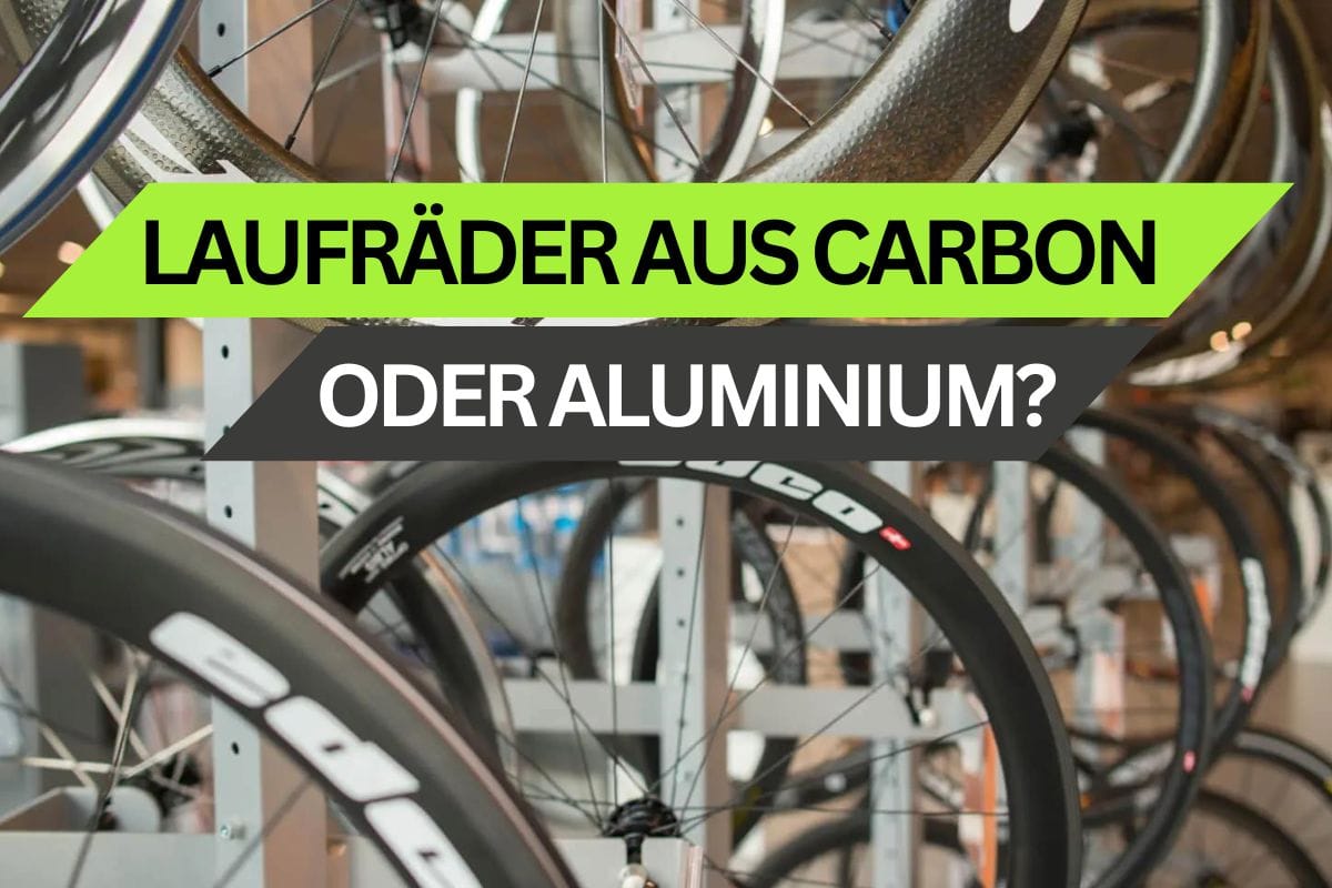 Laufräder aus Carbon oder Aluminium – was ist der Unterschied?