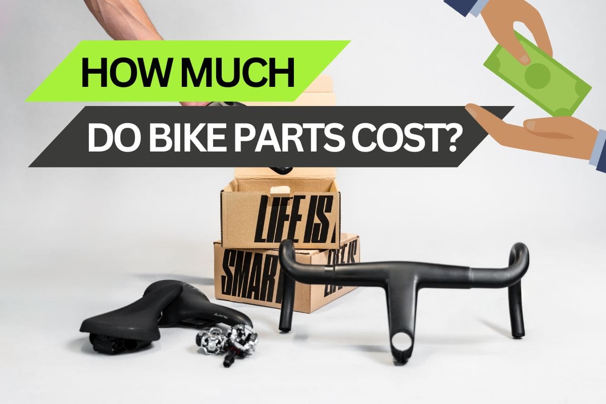 How much do bike parts cost?
