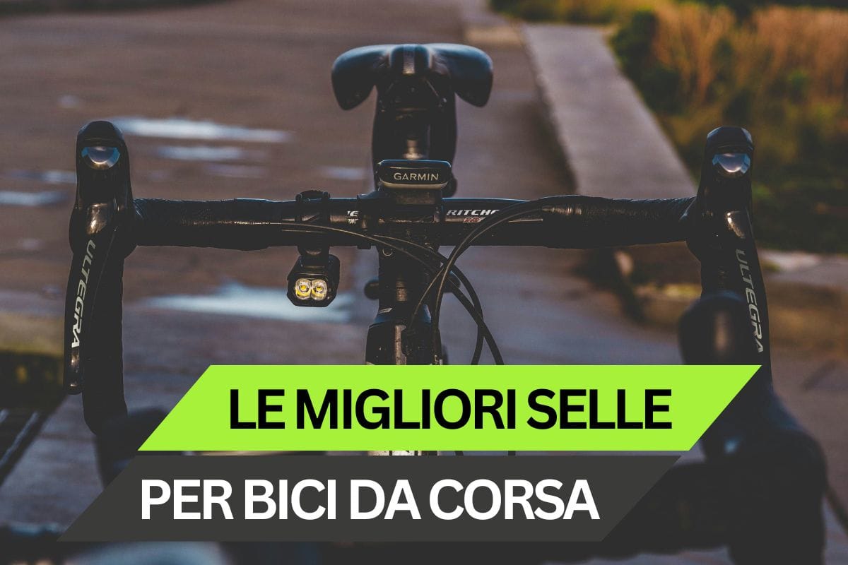 Le migliori selle per bici da corsa: le sedute che non si battono!