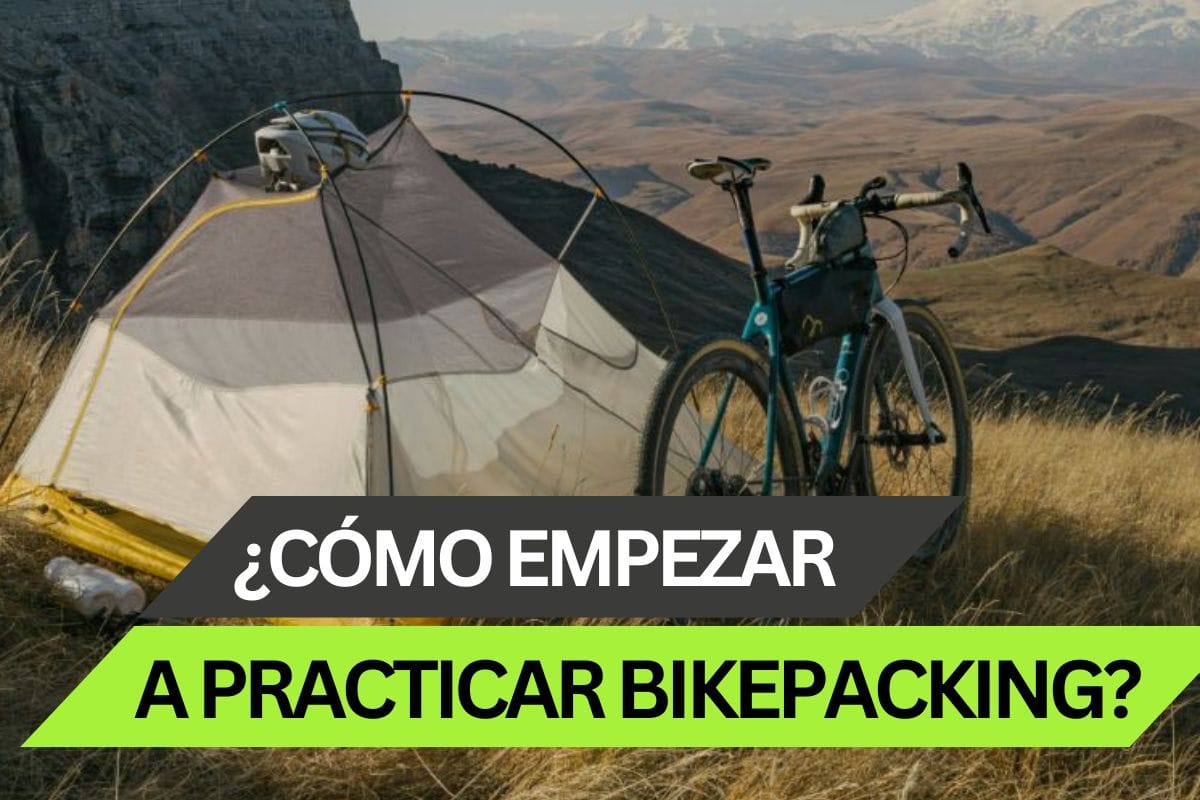 ¿Cómo empezar a practicar bikepacking? Nuestra guía para iniciarte en el bikepacking