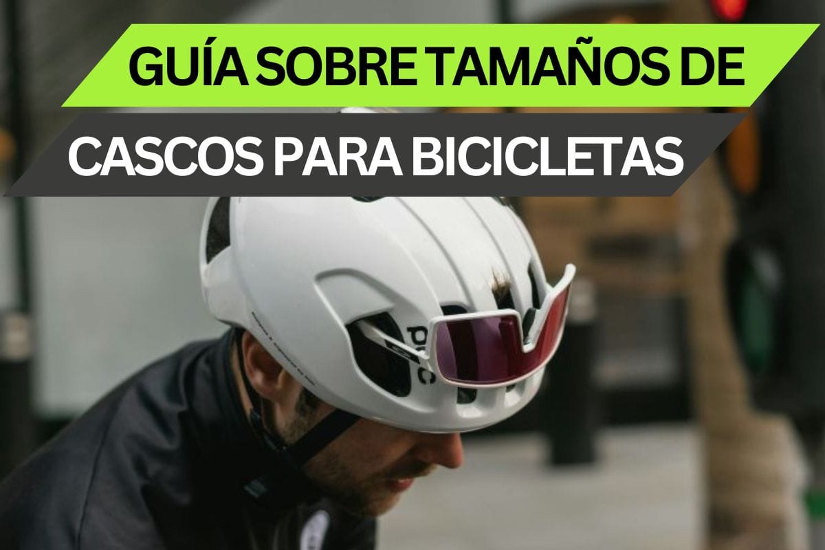 Tamaños de casco de bicicleta y cómo obtener la medida de tu casco