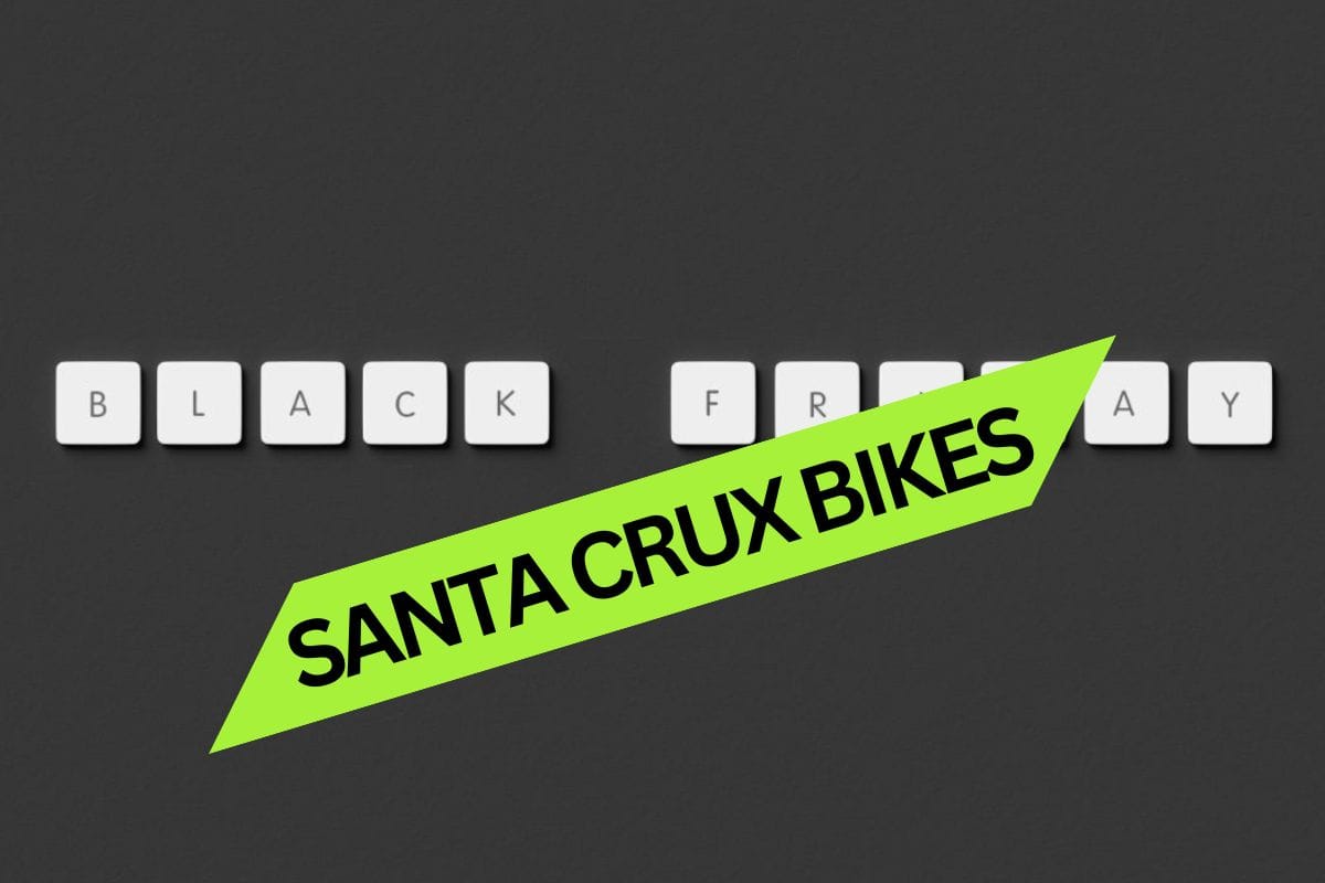 Santa Cruz Black Friday: Where to find the best offers?
