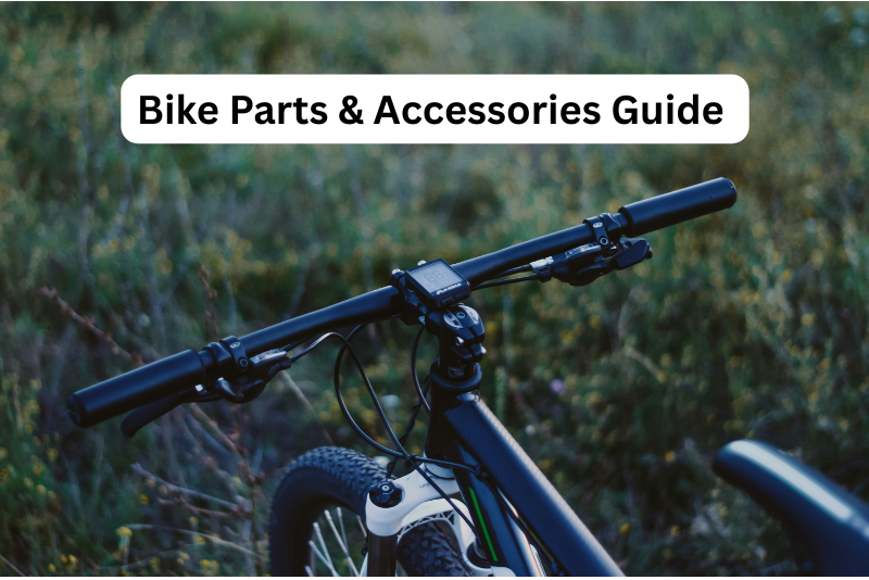 Bike Parts and Accessories Guide