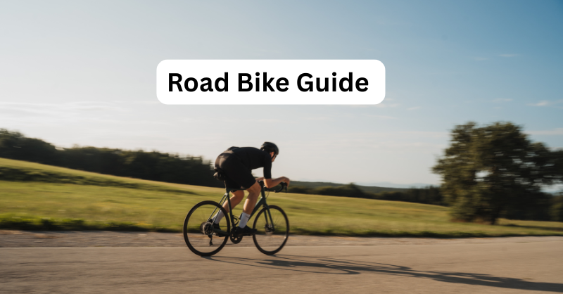 Road Bike Guide