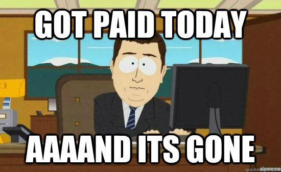 Just got paid