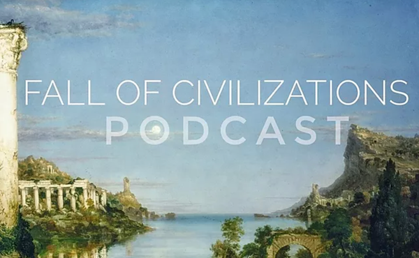 What I am listening to: Fall of Civilizations Podcast