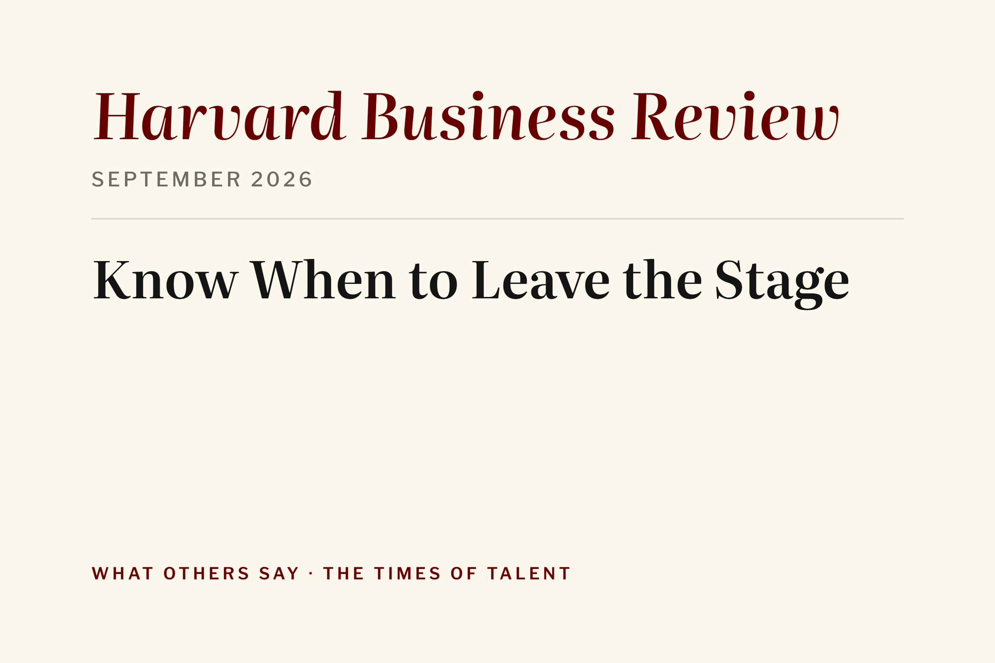 Know When to Leave the Stage