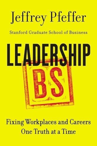 Leadership BS — Jeffrey Pfeffer · 2015
