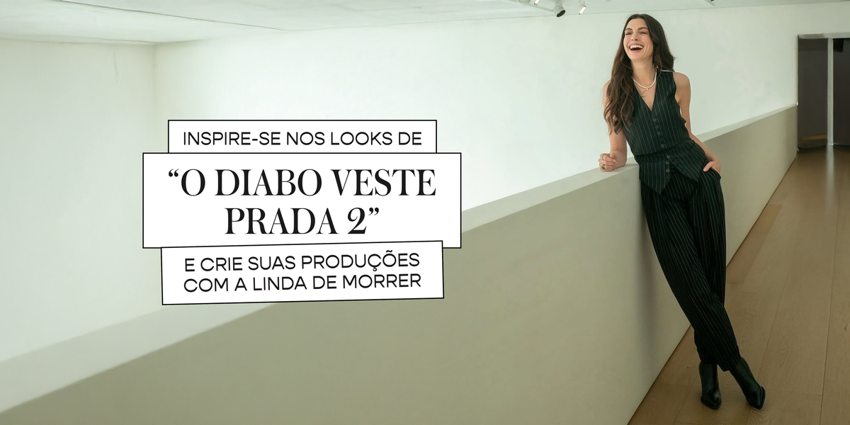 Inspire-se nos looks de “O Diabo Veste Prada 2” e crie suas produções com a Linda de Morrer