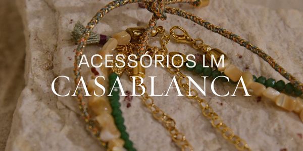 Acessórios LM Casablanca
