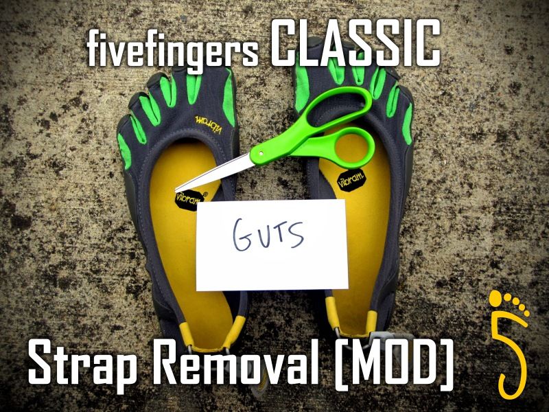 Cut the Cord - Vibram Five Fingers Classics Strap Removal [modification]