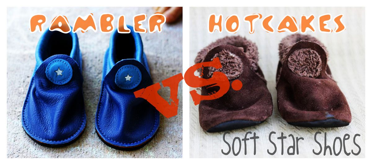 Soft Star Rambler vs. Hotcakes: Two Soft Star Kids - Barefoot/Minimalist Shoes Reviews