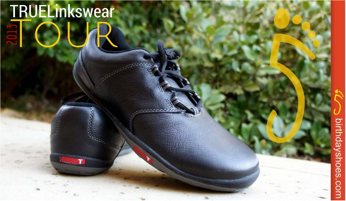 TRUE Linkswear Tour Golf Shoes - 2013 Update/Review