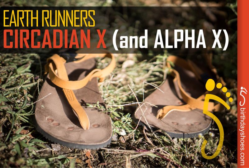 Earth Runners Alpha X and Circadian X Running Sandals Review