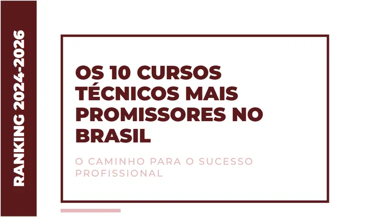 Ranking: Os 10 Cursos Técnicos Mais Promissores no Brasil em 2026