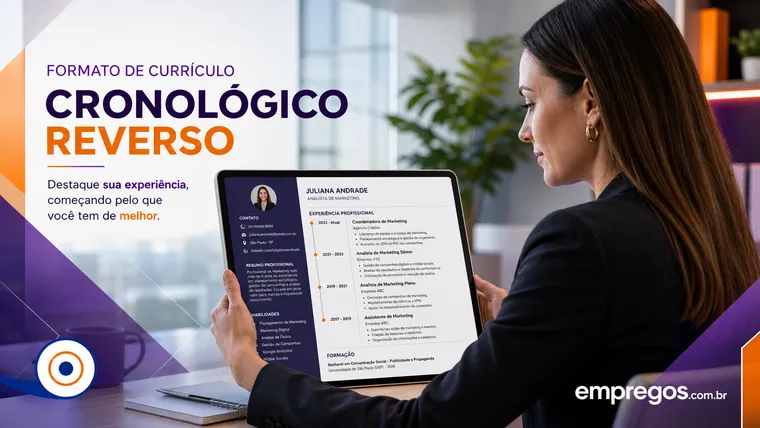 Estruturação Cronológica Inversa: Por Que É o Formato Preferido pelo RH