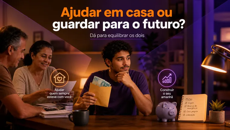 Ajudo Dentro de Casa ou Guardo Dinheiro para o Meu Futuro? O Dilema do Jovem