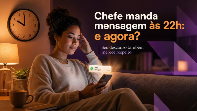 Chefe Manda Mensagem no WhatsApp às 22h: Como Sobreviver (e Proteger Seu Descanso)?