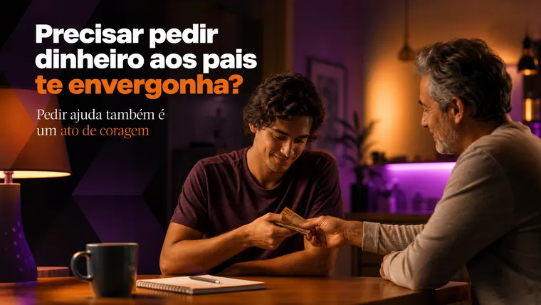 Precisar Pedir Dinheiro aos Pais Te Envergonha? Como Lidar sem se Sentir um Fracasso