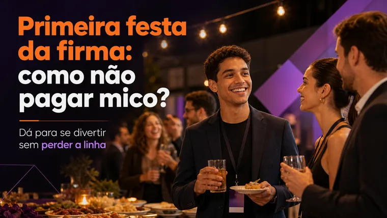 Primeira Festa da Firma: Como Não Pagar Mico e Sobreviver ao Evento Corporativo?