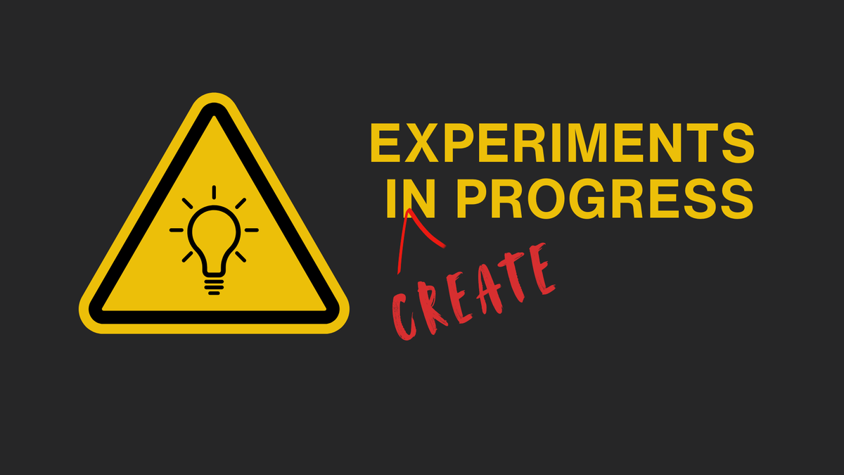 Conquer fear of failure with experiments