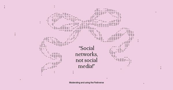 “Social networks, not social media!”: User and moderation experiences from the Fediverse