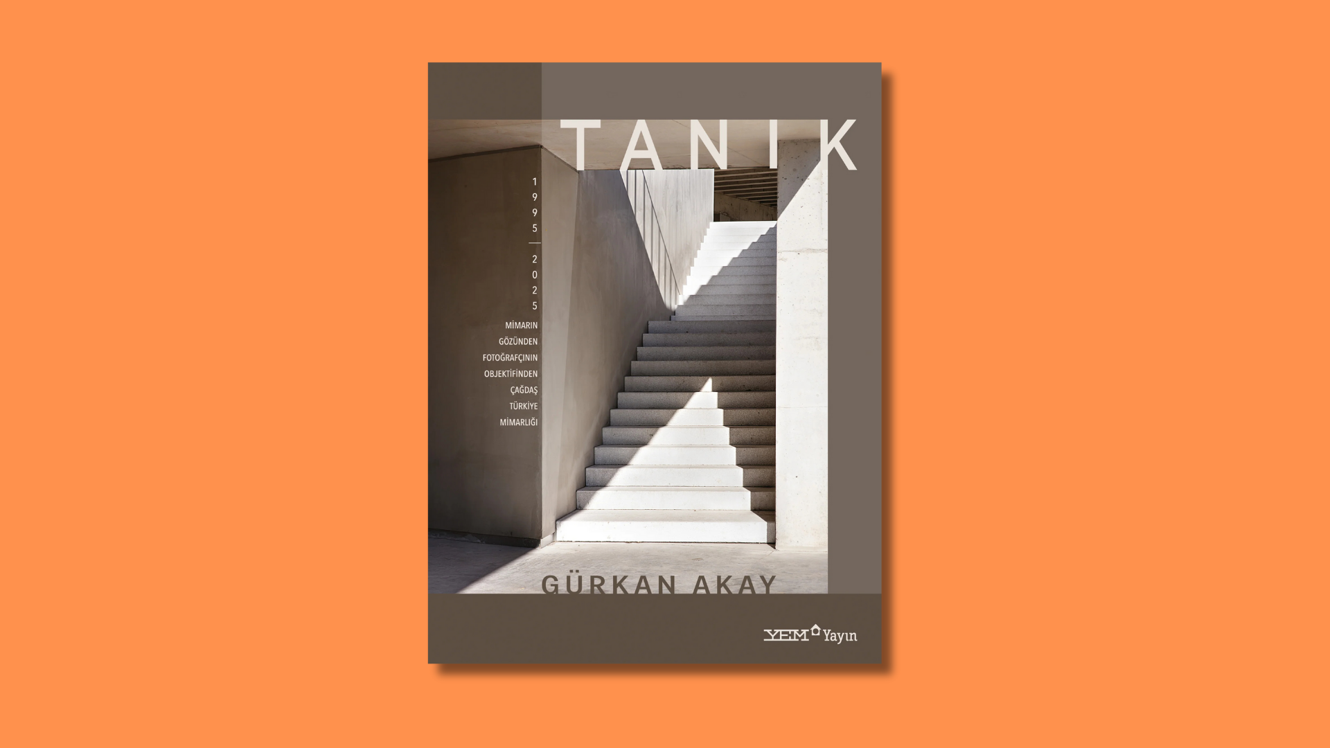 Mimari Fotoğrafçılık Meraklıları için; Gürkan Akay’ın "Tanık" Kitabı
