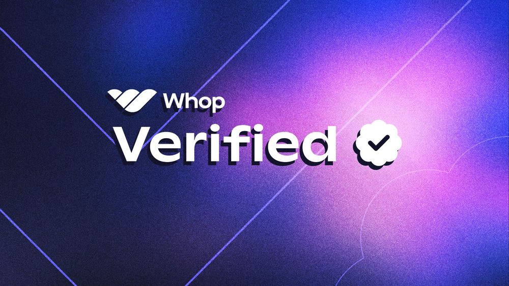 Everything you need to know about Whop Verified