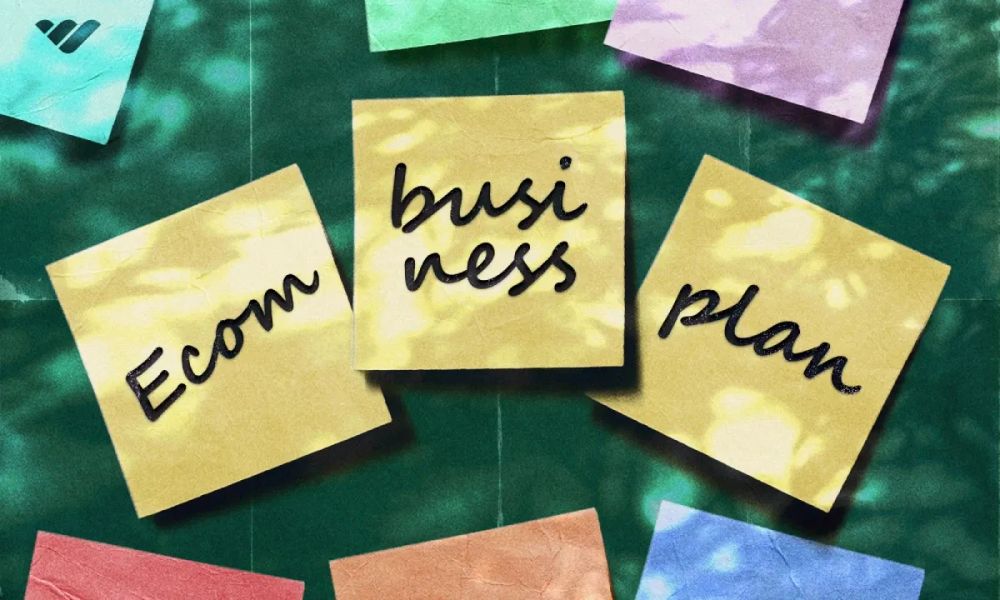 How to Create an Ecommerce Business Plan