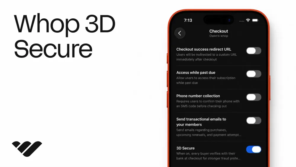 Maximize conversions and minimize chargebacks with Whop 3D Secure