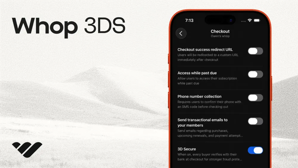 Maximize conversions and minimize chargebacks with Whop 3D Secure