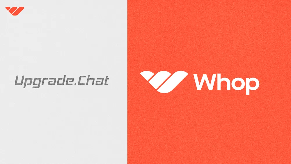 Upgrade.Chat alternative: Why Whop is the #1 way to monetize your community