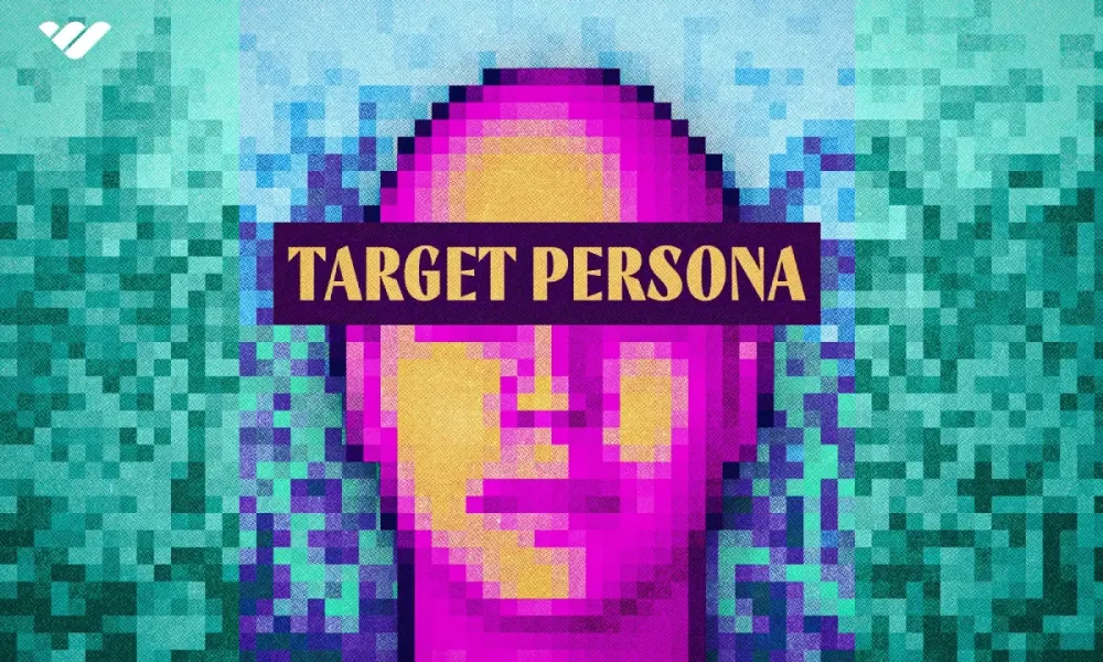 What is a target persona and how do you create one?