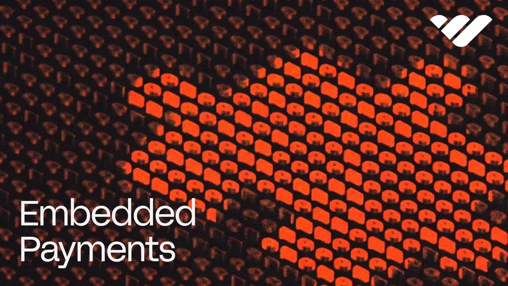 Embedded payments: Ultimate guide for platforms, marketplaces and SaaS