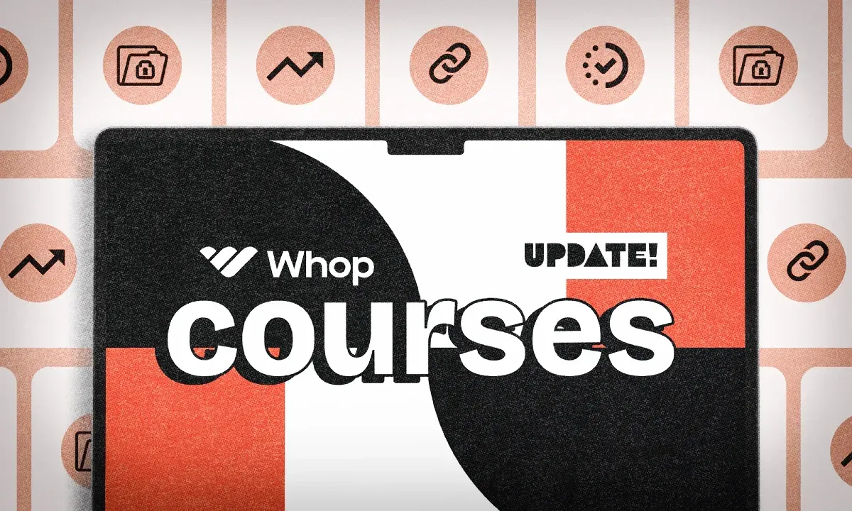 Whop Course Enhancements