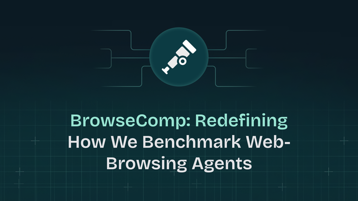 OpenAI’s BrowseComp: Redefining How We Benchmark Web-Browsing Agents