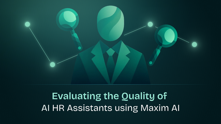 Evaluating the Quality of AI HR Assistants using Maxim AI