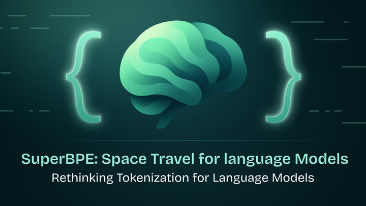SuperBPE: Rethinking Tokenization for Language Models